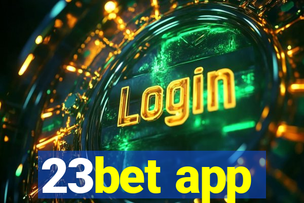 23bet app